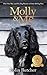 Molly and Me: An extraordinary tale of second chances and how a dog and her owner became the ultimate pet-detective duo