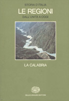 Storia d'Italia: Le Regioni dall'Unità a oggi. 3: La Calabria