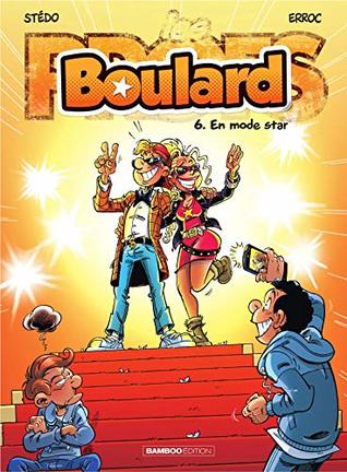 Boulard - Tome 6 - En mode star ! (French Edition)