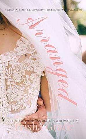 Arranged  (Mixing Love and Business)