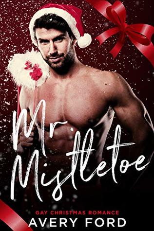 Mr. Mistletoe (Kindle Edition)