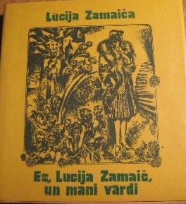 Es, Lucija Zamaič, un mani vārdi (Hardcover)