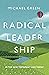 Radical Leadership In the N...