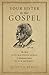 Your Sister in the Gospel: The Life of Jane Manning James, a Nineteenth-Century Black Mormon