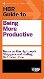 HBR Guide to Being More Productive by Harvard Business Review
