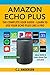 Amazon Echo Plus - The Comp...