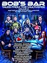 Bob's Bar: Tales From the Multiverse Volume 2 Bob's Bar: Tales From the Multiverse Volume 2