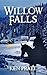 Willow Falls (Matt Banniste...