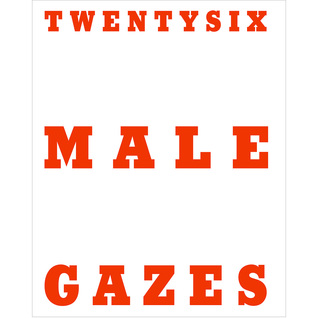Twentysix male gazes