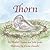 Thorn by Heather Clauson  ED.D.