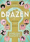 Brazen by Pénélope Bagieu
