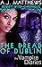 The Dread of Dublin