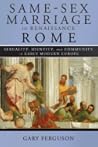 Same-Sex Marriage in Renaissance Rome by Gary  Ferguson Same-Sex Marriage in Renaissance Rome by Gary  Ferguson