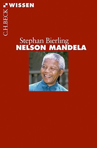 Nelson Mandela (Beck'sche Reihe 2748) (German Edition)