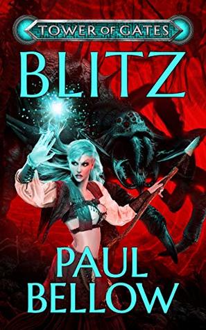 Blitz (Tower of Gates, #6)