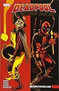 Deadpool, Bd. 3: Der durch die Hölle geht
