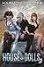 House of Dolls 2 (House of ...