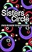 Sisters Circle by Monica Robinson