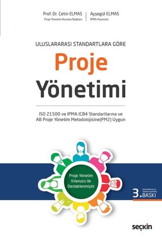 Uluslararası Standartlara Göre Proje Yönetimi
