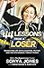 44 Lessons From a Loser: Navigating Life with Laughter, Prayer and the Occasional Throat Punch