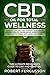CBD Oil for Total Wellness:...