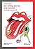 Los Rolling Stones y la ciencia: ¡No es sólo Rock and Roll! (Ciencia que Ladra… serie Clásica)