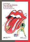 Los Rolling Stones y la ciencia: ¡No es sólo Rock and Roll! (Ciencia que Ladra… serie Clásica)