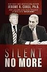 Silent No More: How I Became a Political Prisoner of Mueller's "Witch Hunt" Silent No More: How I Became a Political Prisoner of Mueller's "Witch Hunt"