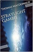 Straylight Gambit