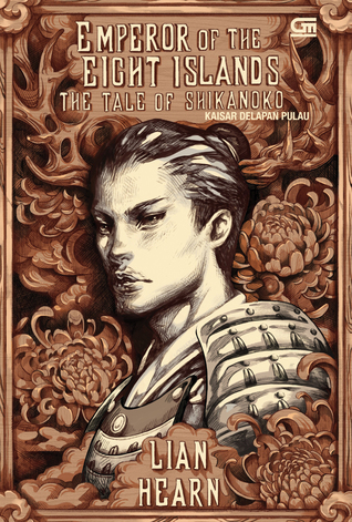Emperor of The Eight Islands - Kaisar Delapan Pulau (The Tale of Shikanoko, #1)