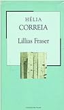 Lillias Fraser by Hélia Correia