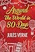 Around the World in Eighty Days by Jules Verne