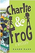 Charlie &amp; Frog (A Castle-on-the-Hudson Mystery) 