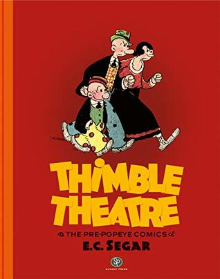 Thimble Theatre and the pre-Popeye Comics of E.C. Segar (Hardcover)