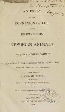 An Essay on the Connexion of Life with Respiration in Newborn Animals, or an Experimental Inquiry Into the Phenomena Attending the Life and Death of Animals Brought Forth in Different Media (Unknown Binding)