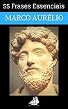 55 Frases Essenciais de Marco Aurélio by Editora Clipper Brasil