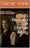 El retrato de Dorian Gray by Oscar Wilde