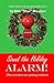Sound the Holiday Alarm! by Dan Mayhew