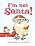 I'm Not Santa