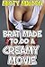 Brat made to do a creamy movie