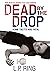 Dead by the Drop (Choi 3)