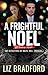 A Frightful Noel (The Detec...