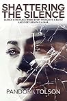 Shattering the Silence Shattering the Silence
