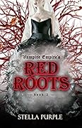 Red Roots: (Complete Book 2)