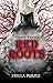 Red Roots: (Complete Book 2...