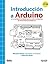 Introducción a Arduino. Edición 2016