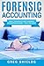 Forensic Accounting: What t...