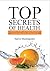 Top Secrets of Health: Gain Perfect Health, Weight Loss, Rejuvenation and Increased Energy Levels the Natural Way (Master Your Health Book 1)