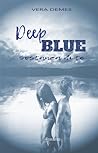 DEEP BLUE Sostanza di te by Vera Demes