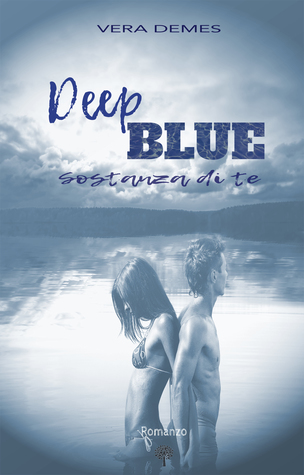 DEEP BLUE Sostanza di te (ebook)